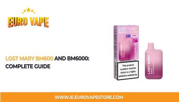 Lost Mary Bm600 And Bm6000: Complete Guide