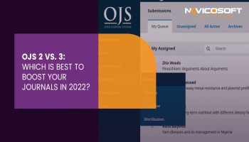 Ojs 2 Vs. 3: Which Is Best To Boost Your Journals 