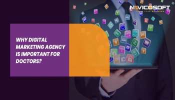 Why Digital Marketing Agency Is Important For Doctors 